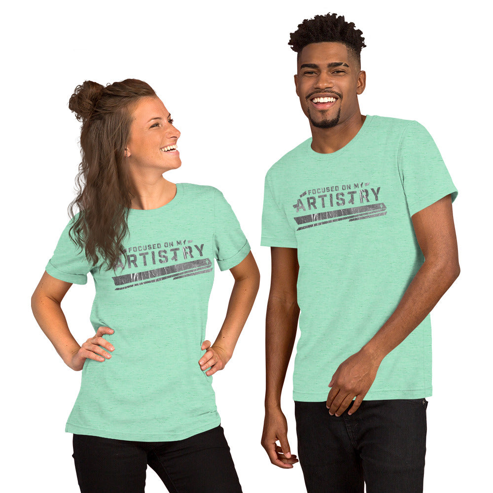 FOCUSED ON MY ARTISTRY (HEATHER T-SHIRT)